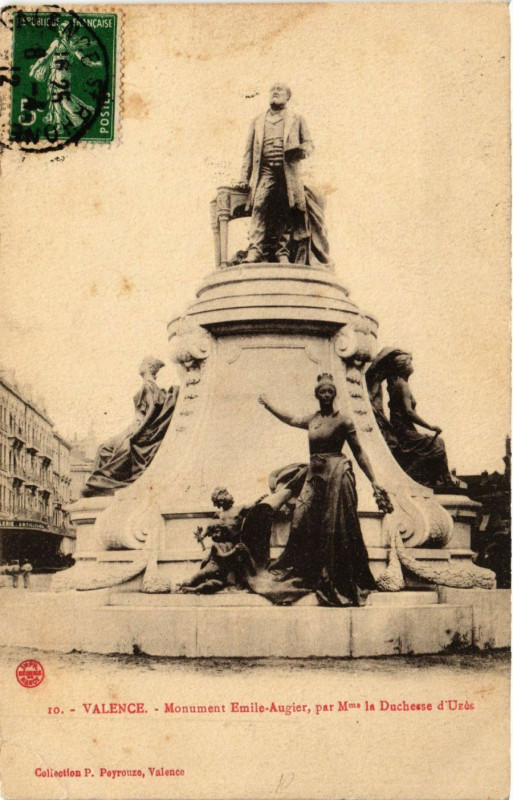 Carte postale ancienne Valence monument Emile Augier par Mme la Duchesse d'Uzes à Valence