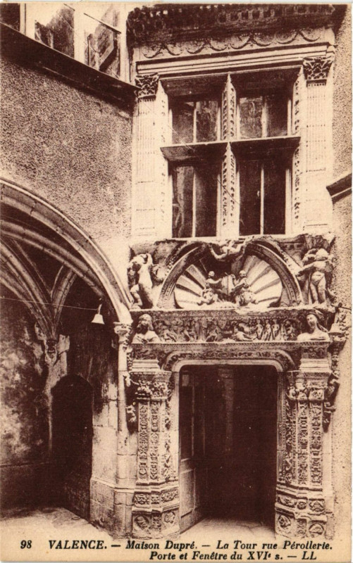 Carte postale ancienne Valence Maison Dupre La Tour rue Prellerie Porte et Fenetre à Valence