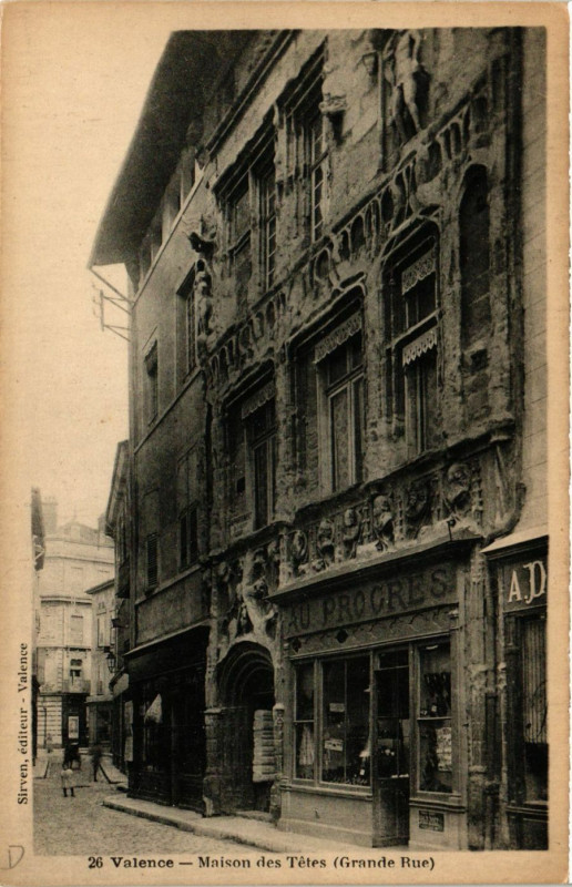 Carte postale ancienne Valence maison des Tetes Grande Rue à Valence