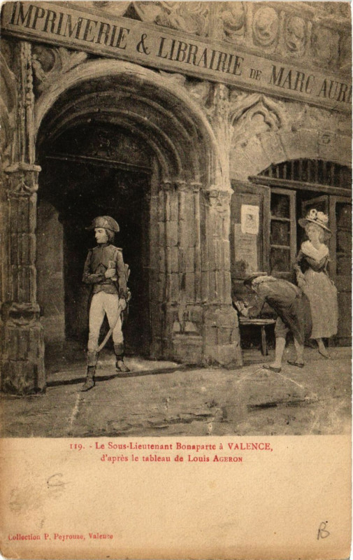 Carte postale ancienne Valence Le sous-Lieutenant Bonaparte à Valence
