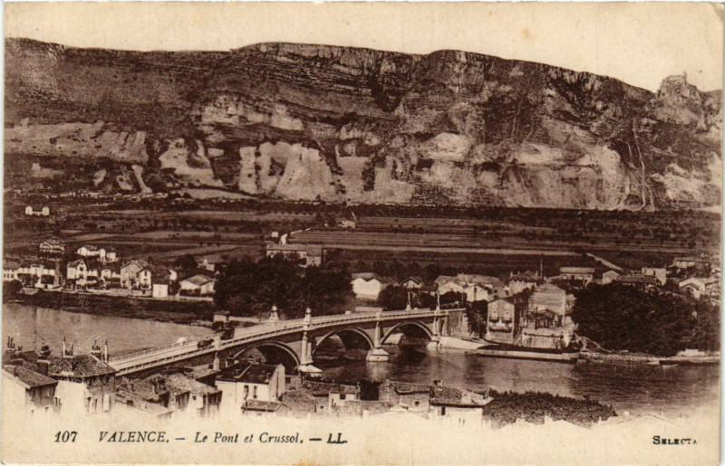 Carte postale ancienne Valence le pont et Crussol à Valence