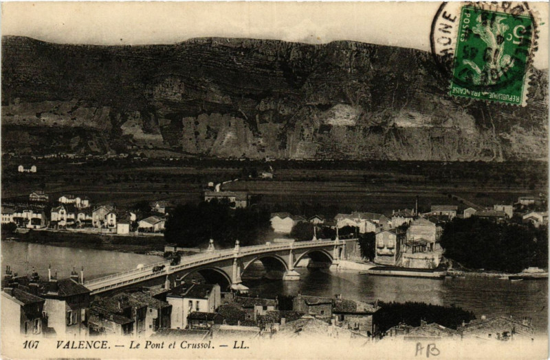 Carte postale ancienne Valence Le Pont et Crussol à Valence