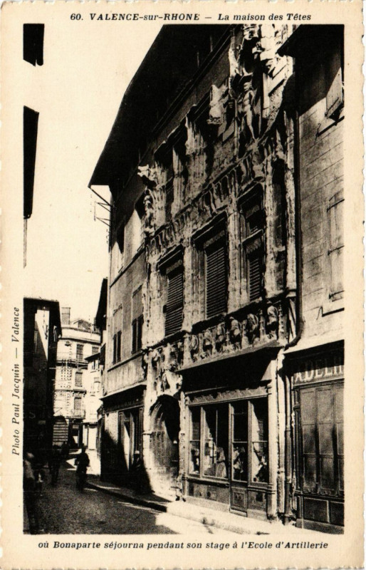 Carte postale ancienne Valence La Maison des Tetes ou Bonaparte sejourna à Valence