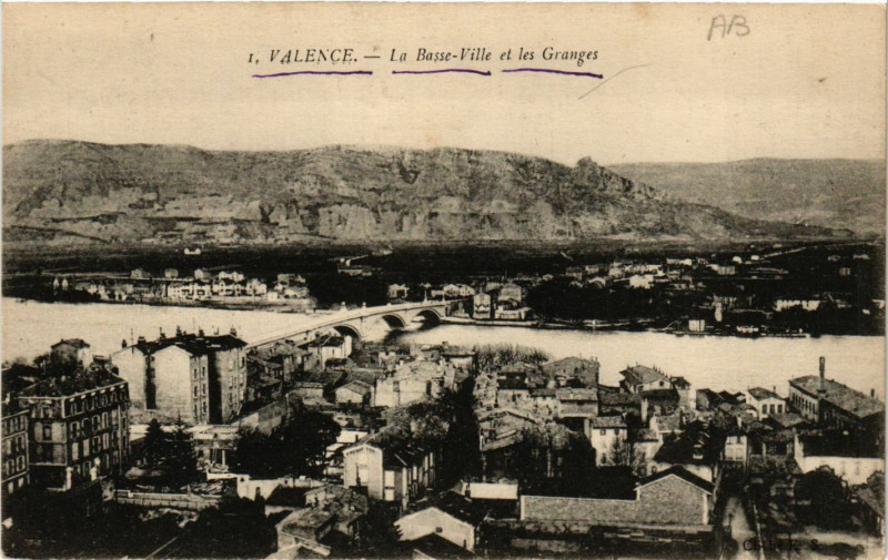 Carte postale ancienne Valence la Basse-Ville et les Granges à Valence