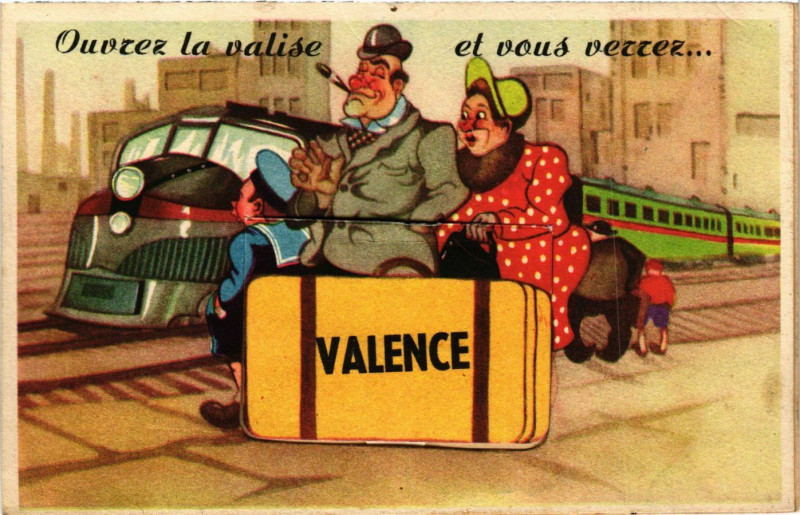 Carte postale ancienne Ouvrez la valise et vous verrez Valence à Valence