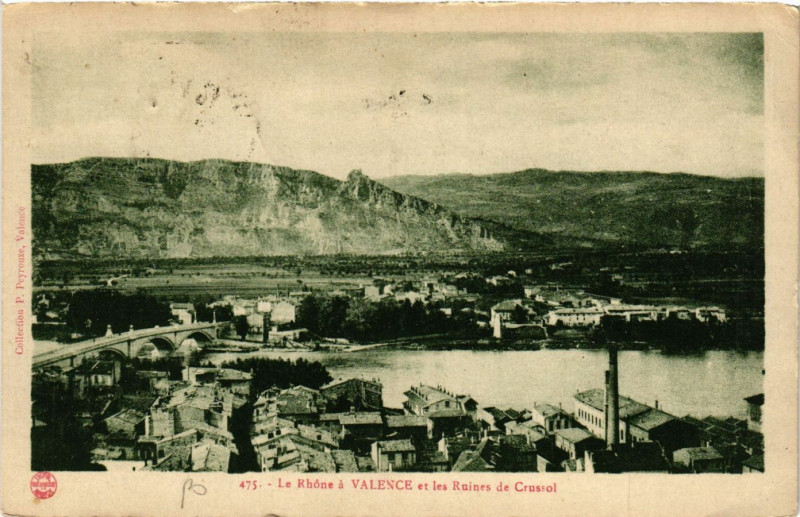 Carte postale ancienne Le Rhone a Valence et les ruines de Crussol à Valence