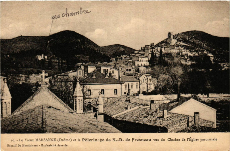 Carte postale ancienne Le Vieux Marsanne et le Péterin de N.-D. de Fresneau vus . à Marsanne