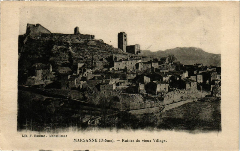 Carte postale ancienne Marsanne - Ruines du vieux Village à Marsanne