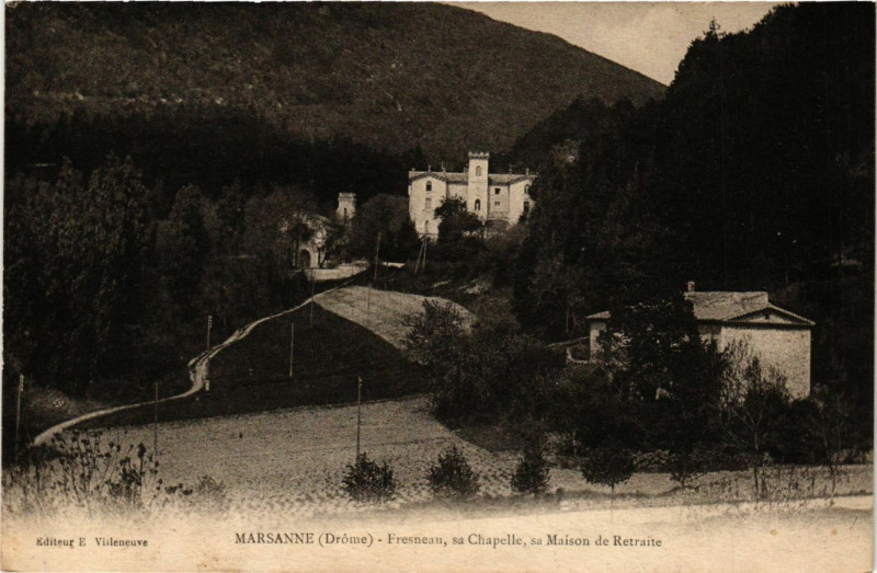 Carte postale ancienne Marsanne - Fresneau sa Chapelle sa Maison de Retraite à Marsanne