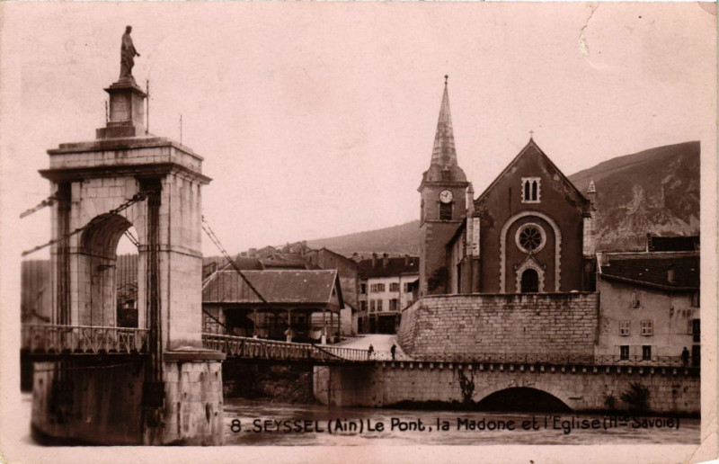 Carte postale ancienne Seyssel Le Pont la Madone et l' Eglise à Seyssel