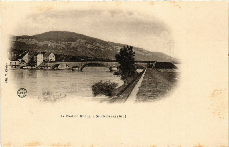Carte postale ancienne Sault-Brénaz Le Pont du Rhone à Sault-Brénaz