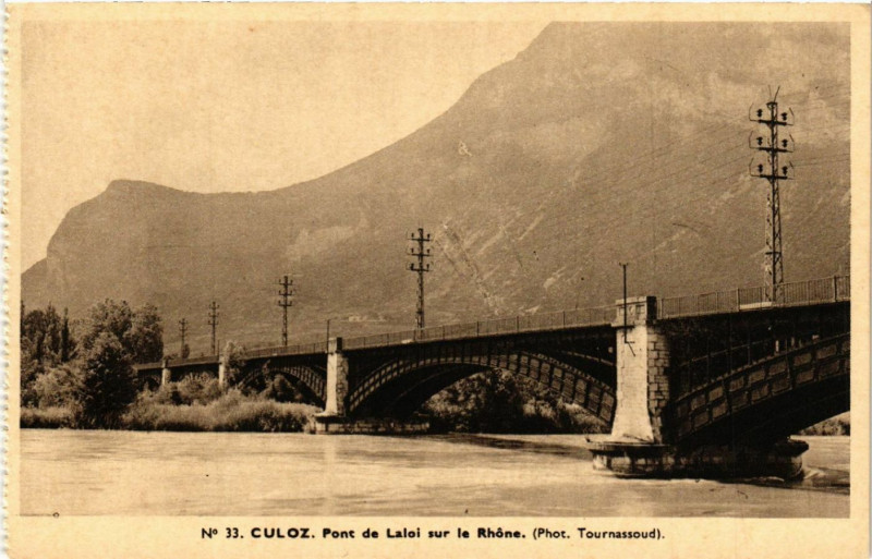 Carte postale ancienne Culoz Pont de Laloi sur le Rhone à Culoz
