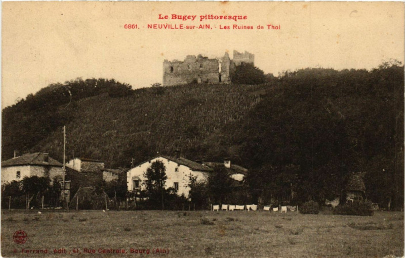 Carte postale ancienne Neuville-sur-Ain Les Ruines de Thol à Neuville-sur-Ain