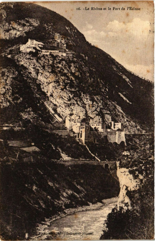 Carte postale ancienne Le Rhone et Le Fort de l'Ecluse