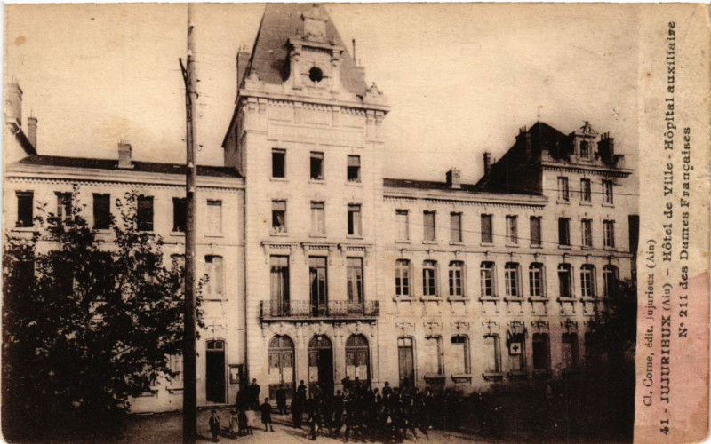 Carte postale ancienne Jujurieux Hotel de Ville Hopital auxiliaire à Jujurieux