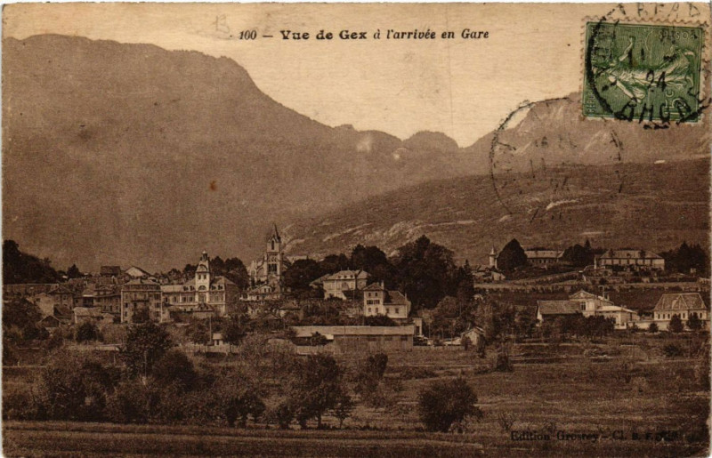 Carte postale ancienne Gex Vue de Gex d l'arrivée en Gare à Gex