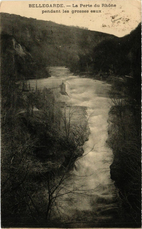 Carte postale ancienne Bellegarde La Perte du Rhone pendant les grosses eaux