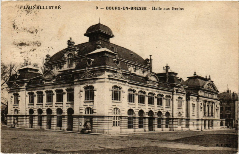 Carte postale ancienne Bourg-en-Bresse Halle aux Grains à Bourg-en-Bresse