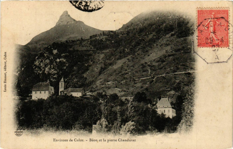 Carte postale ancienne Environs de Culoz Béon et la Pierre Chanduraz à Culoz
