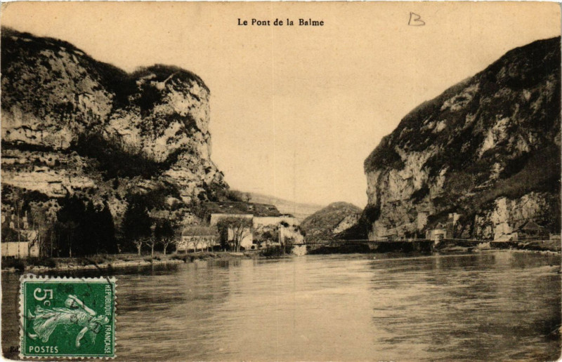Carte postale ancienne Belley Environs Le Pont de la Balme à Belley
