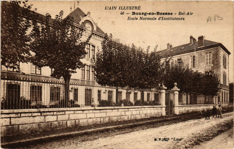 Carte postale ancienne Bourg-en-Bresse Bel-Air Ecole Normale d'Instituteurs à Bourg-en-Bresse
