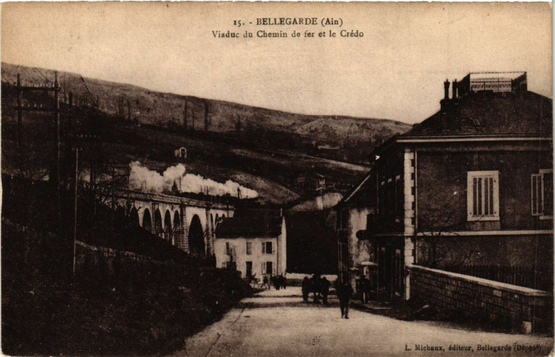 Carte postale ancienne Bellegarde Viaduc du Chemin de fer et le Crédo