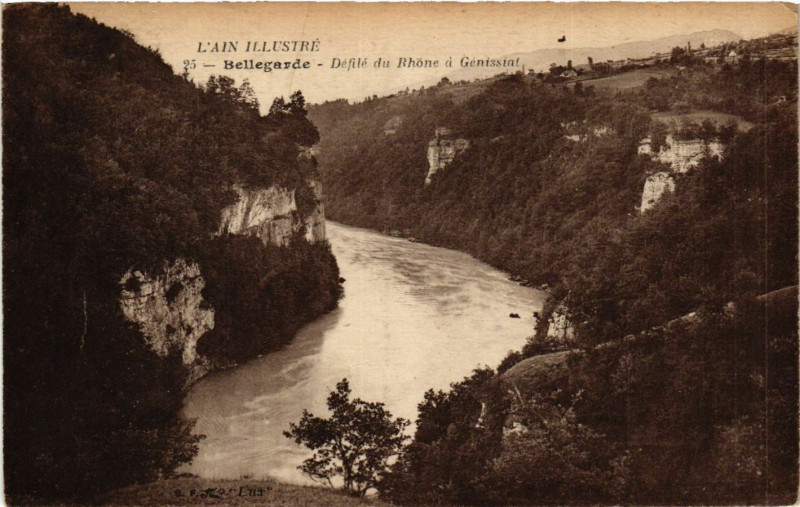 Carte postale ancienne Bellegarde Defile du Rhone a Genissiat