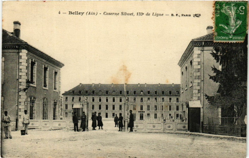 Carte postale ancienne Belley Caserne Sibuet 133 de ligne à Belley