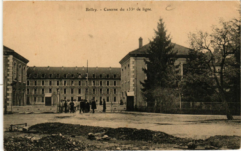 Carte postale ancienne Belley Caserne du 133 de ligne à Belley