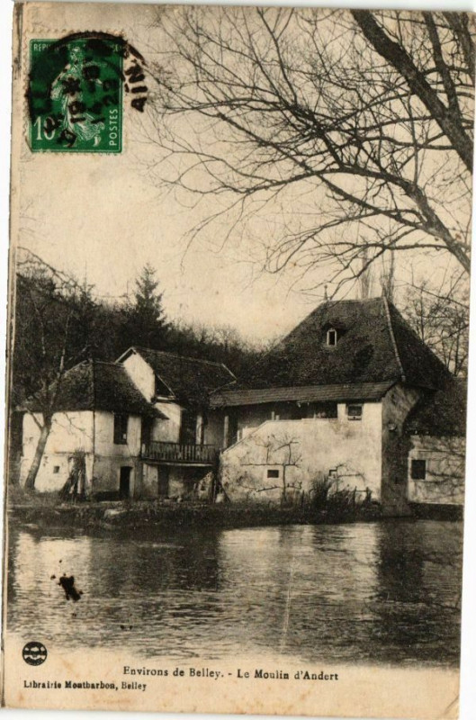 Carte postale ancienne Environs de Belley Le Moulin d'Andert à Belley
