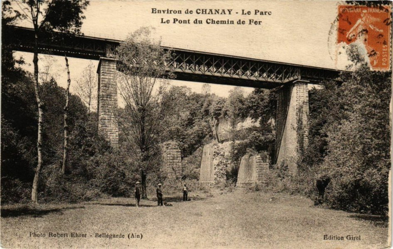 Carte postale ancienne Environs de Chanay Le Parc Le Pont du Chemin de Fer à Chanay
