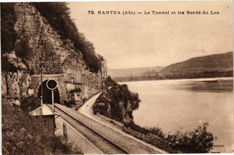 Carte postale ancienne Nantua La Tunnel et les Bords du Lac à Nantua