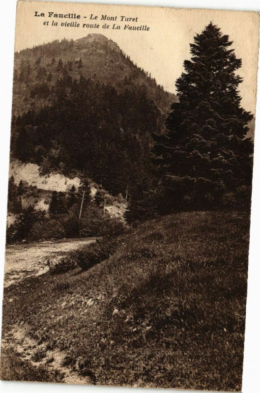 Carte postale ancienne La Faucille - Le Mont Turet et la vieille route de la Faucille