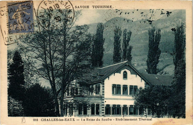 Carte postale ancienne Challes-les-Eaux La Reine du Soufre - Etablissement thermal à Challes-les-Eaux