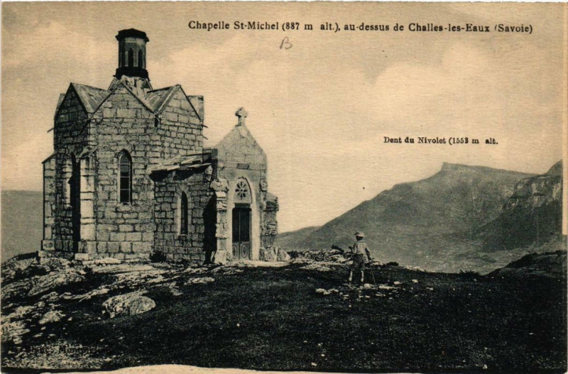Carte postale ancienne Challes-les-Eaux Chapelle Saint-MICHEL, au dessus à Challes-les-Eaux