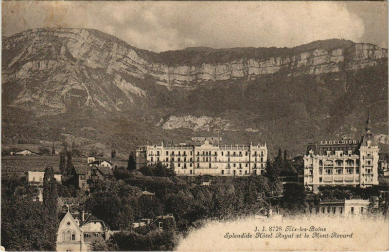 Carte postale ancienne J. J. 8726 Aix-les-Bains - Splendide Hotel Royal et le Mont-Revard à Aix-les-Bains
