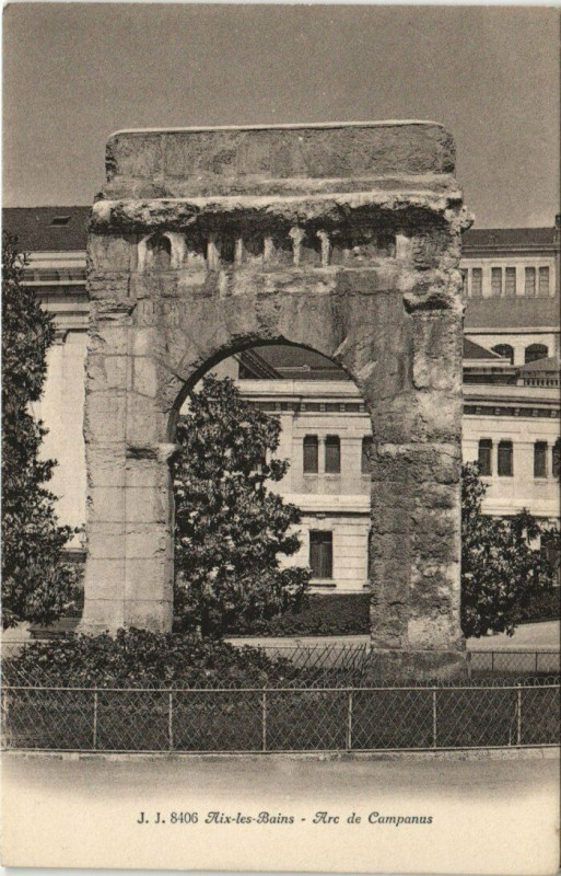 Carte postale ancienne J. J. 8406 Aix-les-Bains - Arc de Campanus à Aix-les-Bains