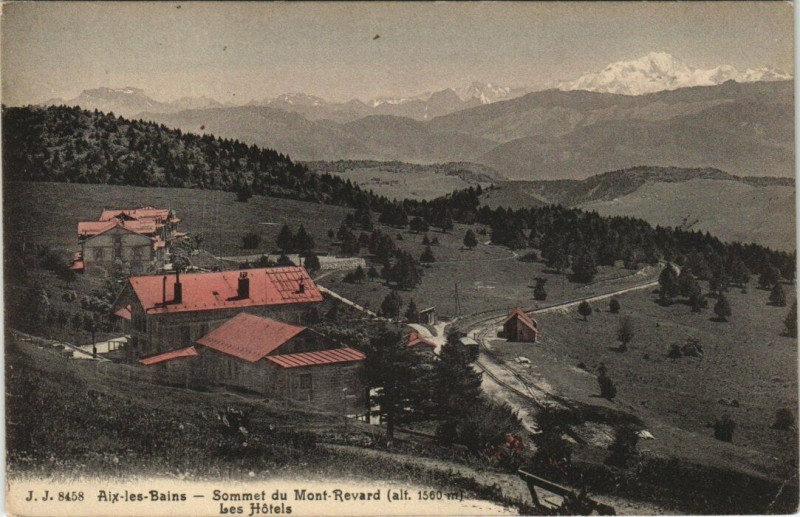 Carte postale ancienne J. J. 8458 Aix-les-Bains - Sommet du Mont-Revard Les Hotels à Aix-les-Bains