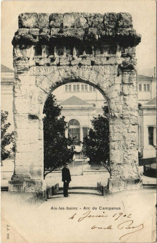Carte postale ancienne J. J. 998 Aix-les-Bains - Arc de Campanus à Aix-les-Bains