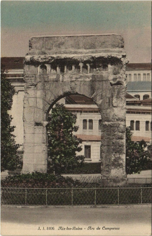Carte postale ancienne J. J. 8406 Aix-les-Bains - Arc de Campanus à Aix-les-Bains