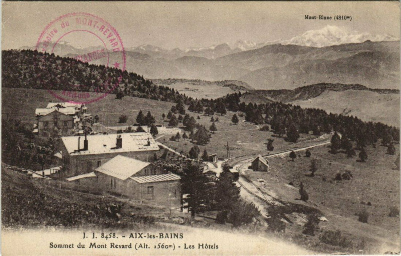 Carte postale ancienne J. J. 8458 Aix-les-Bains - Sommet du Mont-Revard - Les Hotels à Aix-les-Bains
