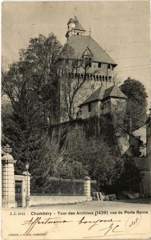 Carte postale ancienne Chambery - Tour des ARchives vue de Porte Reine à Chambéry