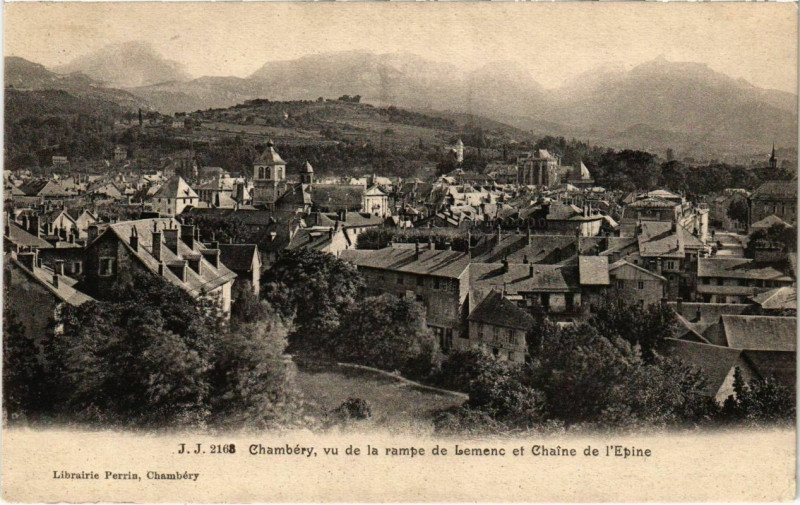 Carte postale ancienne Chambery vu de la rampe de Lemenc et Chaine de l'Epine à Chambéry