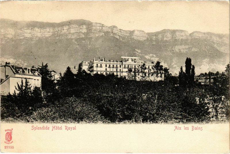 Carte postale ancienne Aix-les-Bains Splendide Hotel Royal à Aix-les-Bains