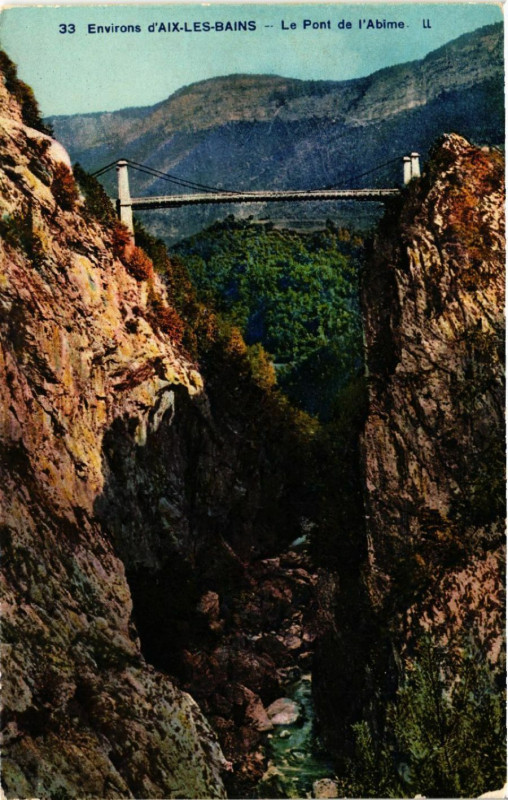 Carte postale ancienne Aix-les-Bains - Env. - Le Pont l'Abime à Aix-les-Bains
