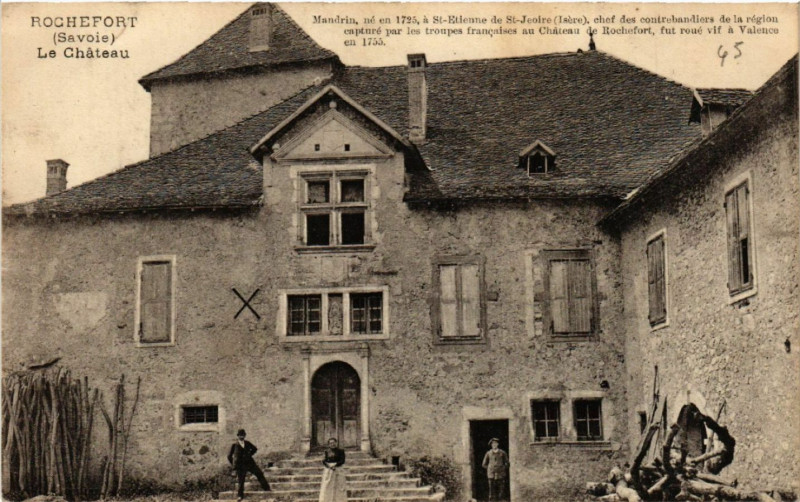 Carte postale ancienne Rochefort - La Chateau - Mandrin ne en 1725 a St-Etienne à Rochefort