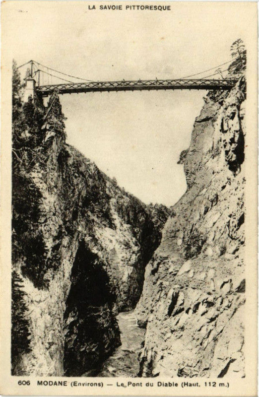 Carte postale ancienne Modane (Env.) - Le Pont du Diable (Haut 112 m) à Modane