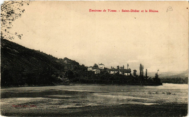 Carte postale ancienne Env. de Yenne - St-Didier et le Rhone à Yenne