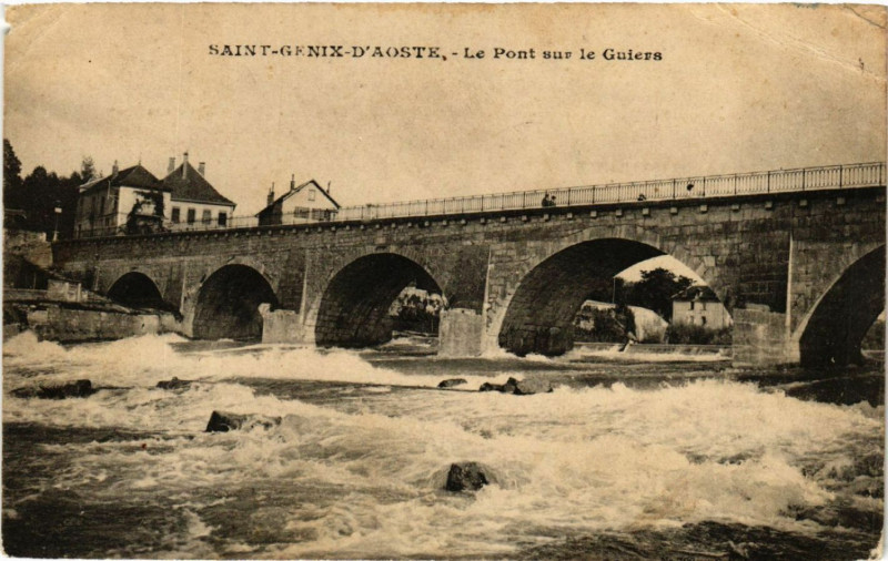 Carte postale ancienne Saint-Genix - d'Aoste - Le Pont sur le Guiers