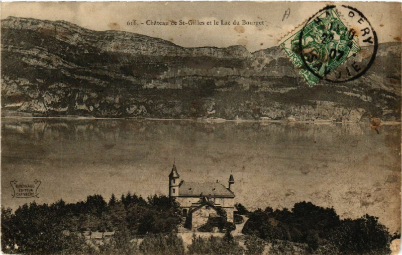 Carte postale ancienne Chateau de Saint-Gilles et le Lac du Bourget